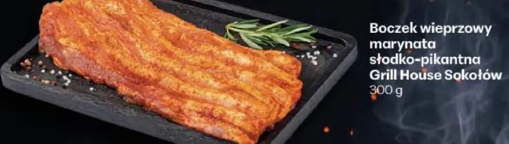 Boczek wieprzowy marynata słodko-pikantna Grill House Sokołów